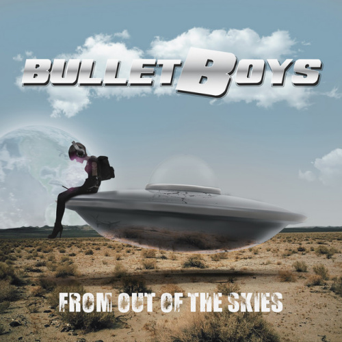 BULLETBOYS - FROM OUT OF THE SKIESBULLETBOYS - FROM OUT OF THE SKIES.jpg